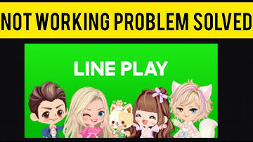 How To Solve Line Play App Not Working(Not Open) Problem|| Rsha26 Solutions