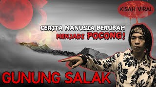 [EKSKLUSIF] MANUSIA BERUBAH JADI POCONG -- KISAH MISTERI GUIDE GUNUNG SALAK (1) #OMMAMAT