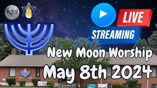 🙌☁️NEW MOON WORSHIP 5/8/24☁️🙌