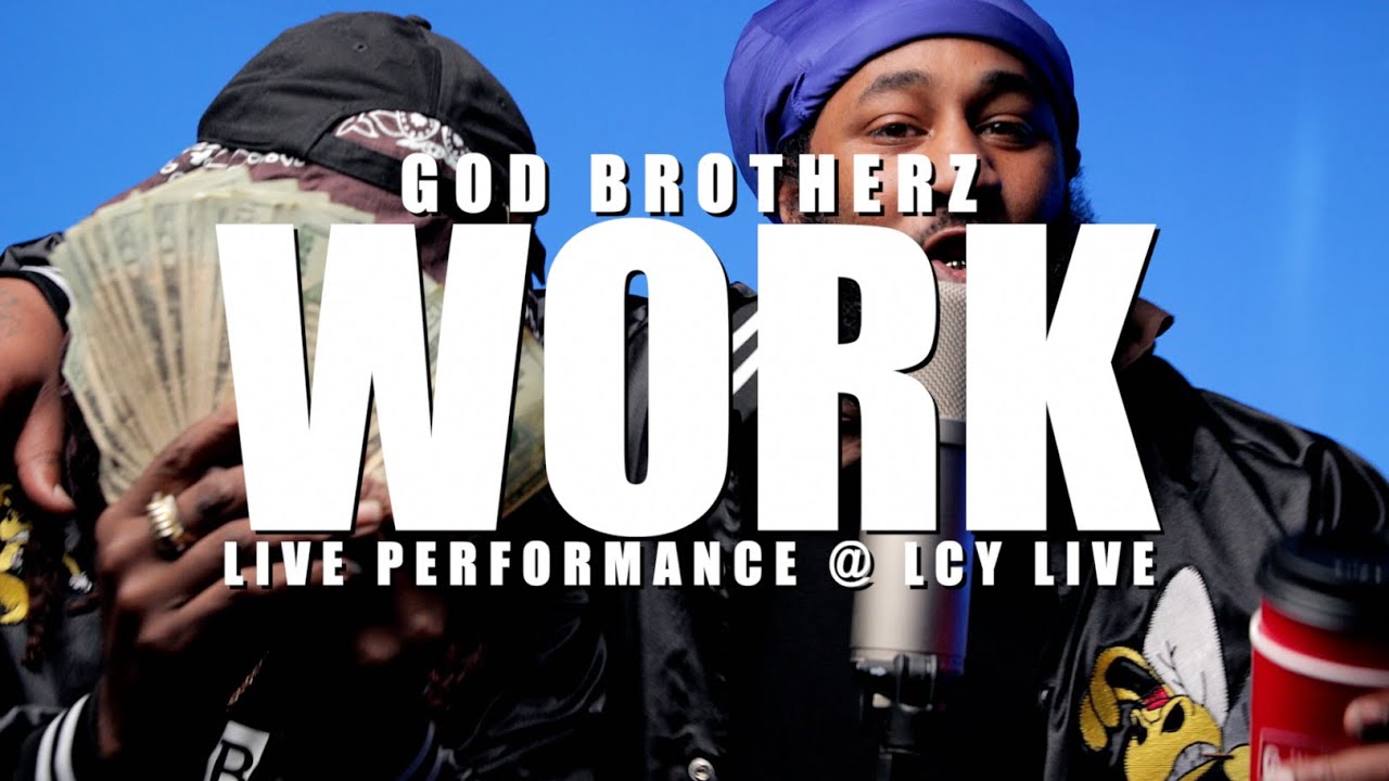 Obejrzyj God Brotherz - Work (Live Performance) | LCY Live w YouTube Obejrzyj God Brotherz - Work (Live Performance) | LCY Live w YouTube