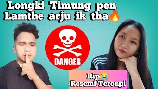 Longki Timung pen lamthe arju pon ik tha rosemi Teronpi kethi komat lo kechok che chini po🔥