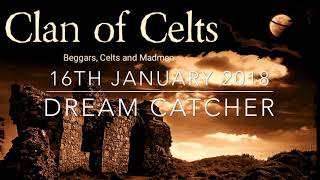 Video thumbnail of "Clan of Celts - Dream Catcher new single preview, from our album Beggars, Celts & Madmen."