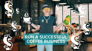 How to Operate a Profitable Coffee Shop or Cafe