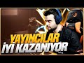 YAYINCILARDA İYİ KAZANIYOR HE ! STREAMER DAİLY #6