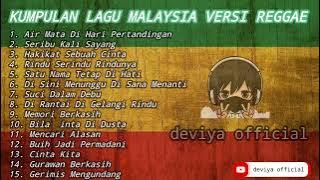 Kumpulan Lagu Malaysia Versi Reggae Terbaik | Lagu Cover Versi Reggae