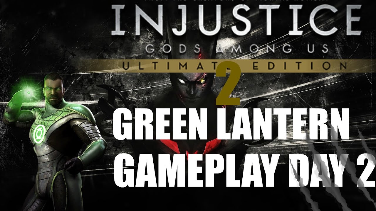 ROAD TO INJUSTICE 2 Green Lantern Gameplay 2 - YouTube