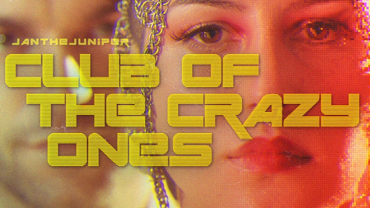 Jan The Juniper - Club Of The Crazy Ones (Official Video)