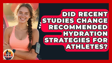 Did Recent Studies Change Recommended Hydration Strategies for Athletes? - All Sorts Of Running