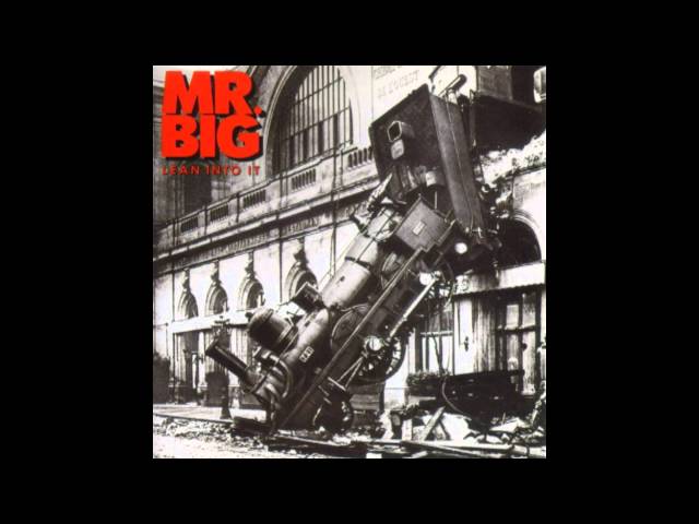 Mr. Big - Never Say Never