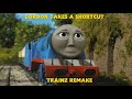 Gordon Takes a Shortcut ( TRS22 Remake)