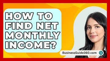 How To Find Net Monthly Income? - BusinessGuide360.com