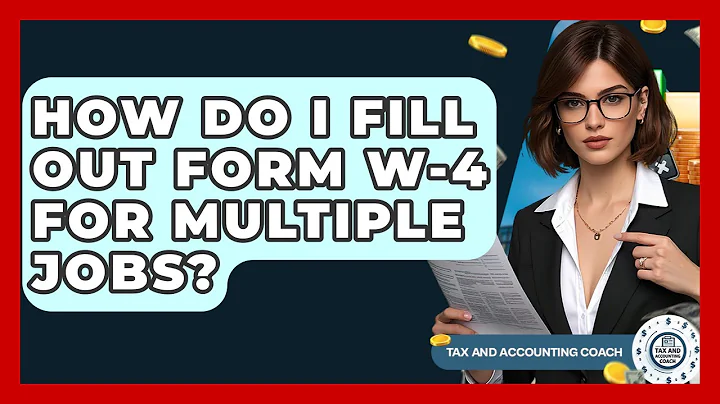 How Do I Fill Out Form W-4 For Multiple Jobs? - Tax and Accounting Coach