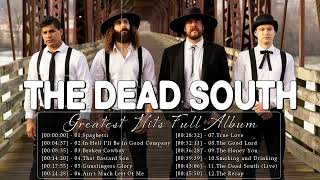 The Dead South Songs Playlist [FULL ALBUM] In Hell I&#39;ll Be In Good Company, Spaghetti, Broken Cowboy