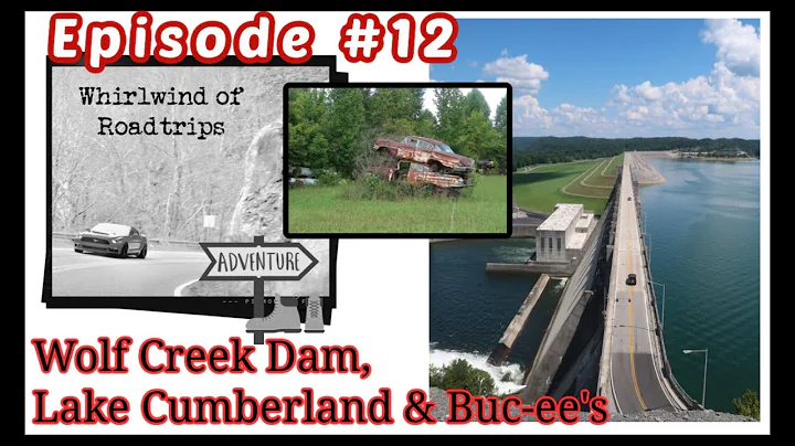 Road Trip Wolf Creek Dam | Lake Cumberland | Car Graveyard | Kentucky | TN | NC | Buc-ee's