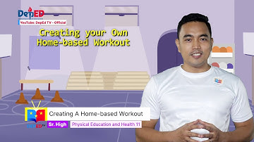 SHS  PE and Health Q1 Ep7: Creating a Home-based Workout