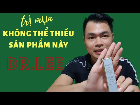 Cách trị mụn hiệu quả | kem trị mụn +Dr.Lee