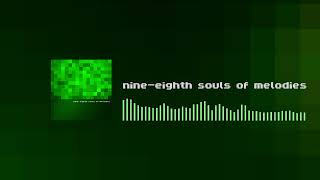 サムネイル画像は https://www.youtube.com/watch?v=3xwp2Ut_Aew からの引用です。 nine-eighth souls of melodies