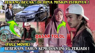 TUKANG BECAK DI HINA MISKIN BANGET ‼️,BEBERAPA TAHUN KEMUDIAN...||(FULL MOVIE) INSPIRASI KEHIDUPAN