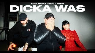 Kool Savas - Dicka Was (feat. Sido & Nessi) (prod. Abaz) Resimi