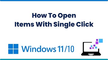How To Open Items With Single Click on Windows 10/11