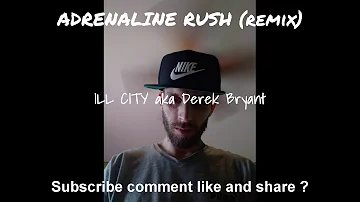 ADRENALINE RUSH (remix)