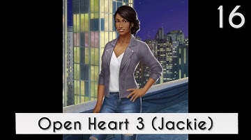 Choices: Open Heart Book 3 Chapter 16 (Moving On) //Jackie