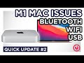 M1 MAC ISSUES: USB, Bluetooth & WiFi