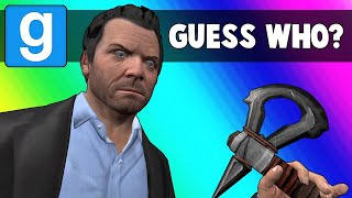 Gmod Guess Who Funny Moments - Invading Michael's House! (Garry's Mod)