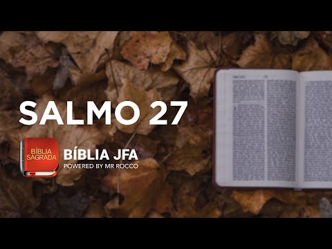 SALMO 27 - Bíblia JFA Offline