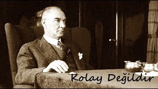 Mustafa Kemal Atatürk  ( Kolay Değildir ) slowed & reverb Resimi