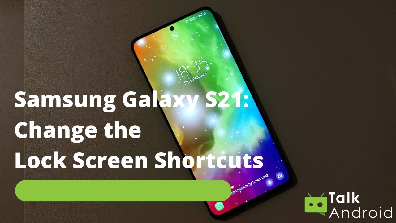 How to change the Lock Screen Shortcuts on your Galaxy S21 - YouTube