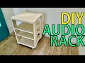 オーディオラックを作ってみた。DIY  AUDIO RACK