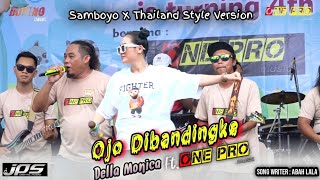 Ojo Dibandingke - Della Monica ft. ONE PRO (THAILAND STYLE X SAMBOYO) Jps Audio