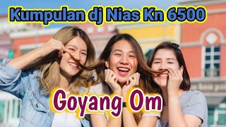 Kumpulan Dj Nias Kn6500 ~ Versi dj lama  & dj baru ~ Paling Di Cari 2024