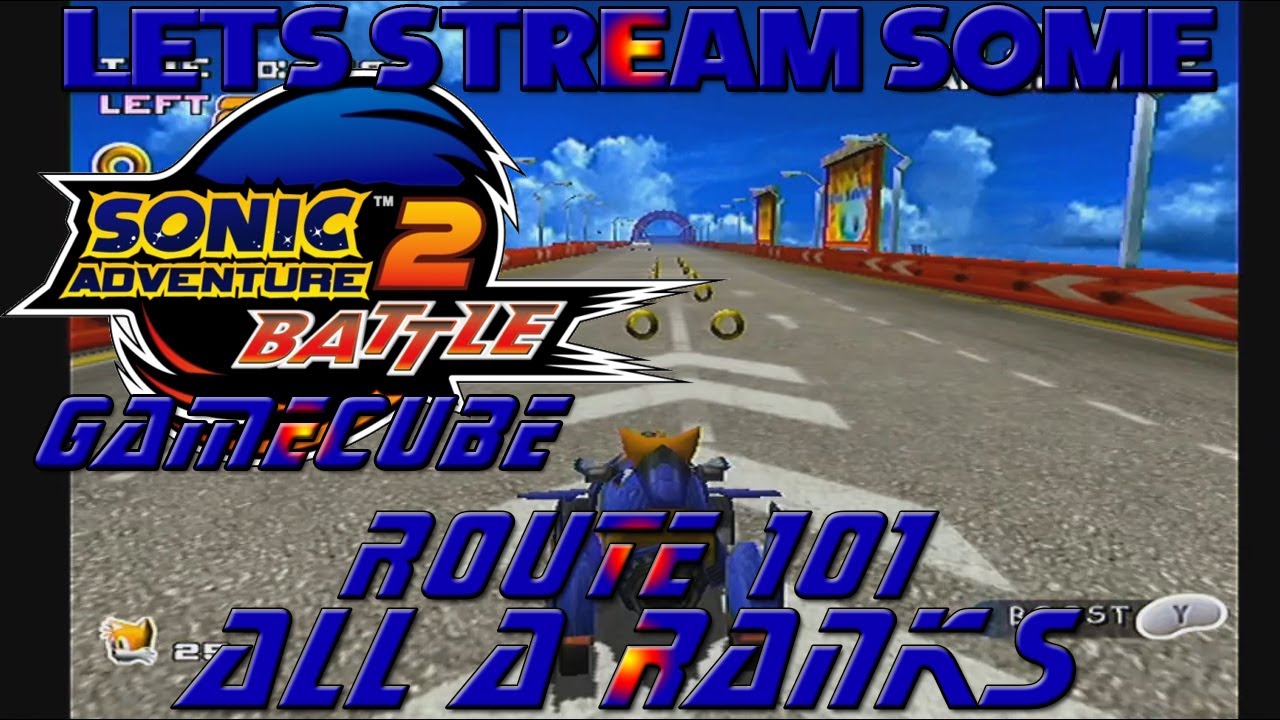 Let's Stream Some Sonic Adventure 2 Battle GameCube: Route 101 All A Ranks Let's Stream Some Sonic Adventure 2 Battle GameCube: Route 101 All A Ranks