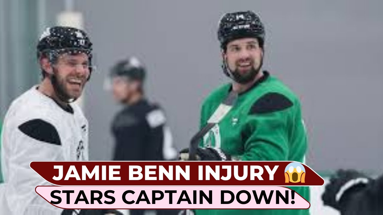 Jamie Benn Injury Update | Stars Captain Exits After Scary Fall