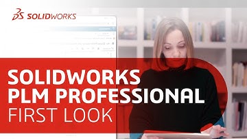 SOLIDWORKS PLM Professional First Look