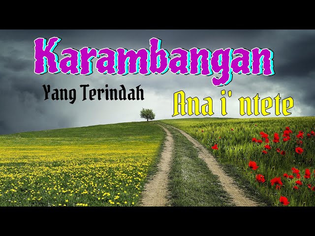 Yang Terindah || Karambangan 'Ana I' ntete' class=