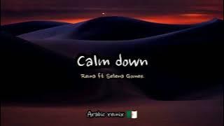 Calm Down ( Arabic Remix 🇩🇿 )