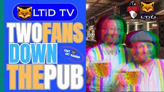 Chat S**t Get Barred | Two Fans Down The Pub #2