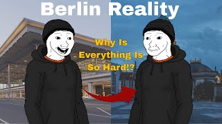 Berlin but from a New Immigrant’s POV…