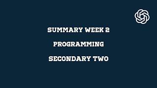 Details SUMMARY WEEK 2 PROGRAMMING SECONDARY TWO Update