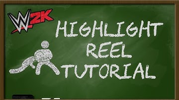 WWE 2K Games Tutorial : Learning Highlight Reel!