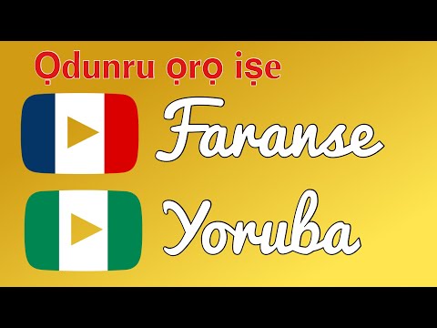 Ọdunru ọrọ iṣe + Kika ati gbigbọ: - Faranse + Yoruba