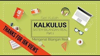 KALKULUS | Sistem Bilangan Real Part 1 | Mengenal Bilangan Real