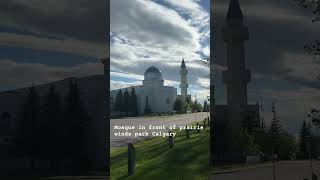 Mosque in front of prairie winds #mosque #prairiewindspark #calgary #outdoors