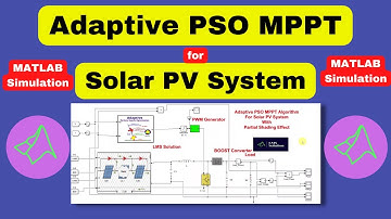 PV System| Adaptive PSO MPPT for solar PV system |PSO MPPT
