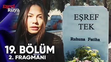 Eşref Rüya 19. Bölüm 2. Fragmanı | "Nisan