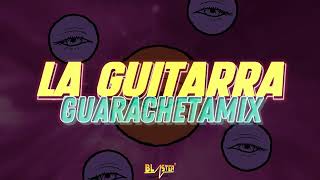 La Guitarra Guarachetamix Blaster Dj