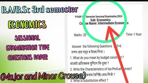 Sessional Exam 2024//Economics (Major and Minor Crouse)For B.A 3rd  Semester//For New NEP#assamese